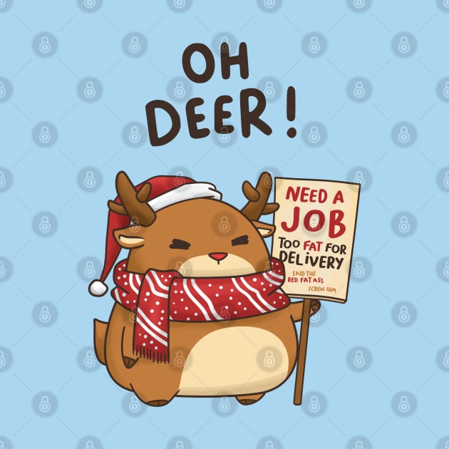 Oh Deer Funny Christmas Reindeer in Santa Hat by Takeda_Art