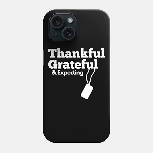 Thankful Grateful and Expecting Phone Case by FalconPod