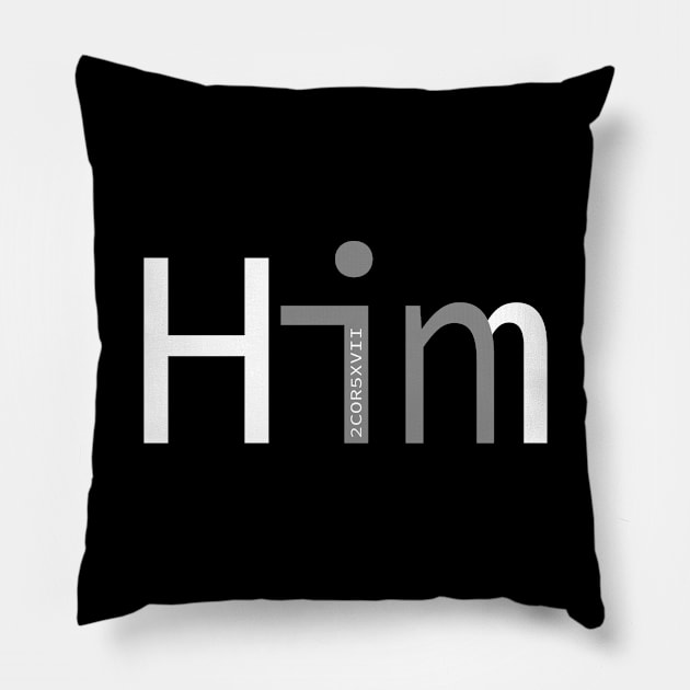 In Him (white) Pillow by BEST Ever Dad