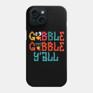 Gobble Gobble Yall Phone Case