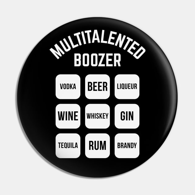 Multitalented Boozer (Drinking Alcohol / White) Pin by MrFaulbaum