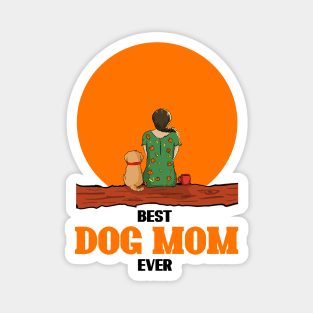 Best Dog Mom Ever Magnet