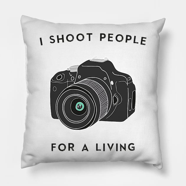 I Shoot People For a Living Pillow by karmatee