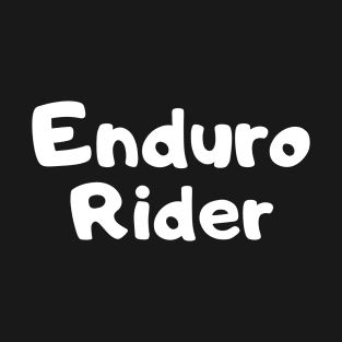 Enduro rider. Dirt bike/motocross design. T-Shirt
