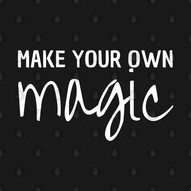 Make Your Own Magic by Peaceful Space AS