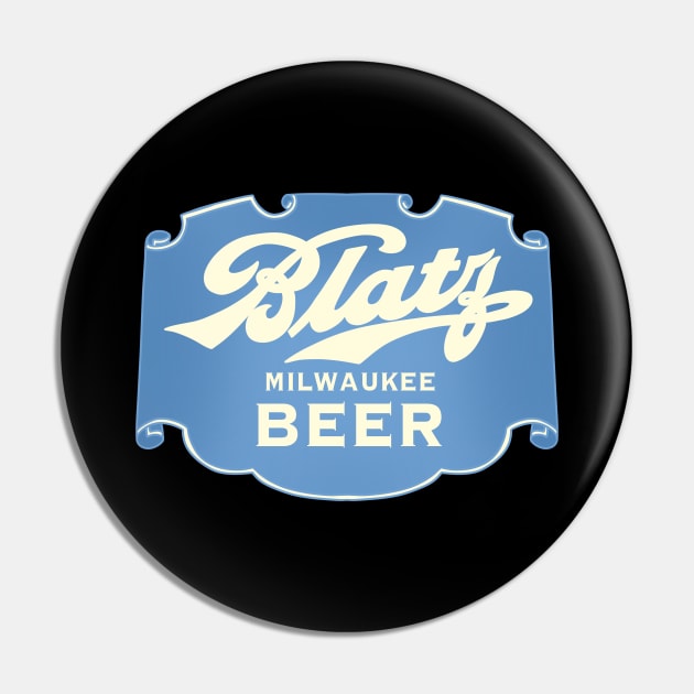 Blatz Beer Milwaukee Pin by asterami