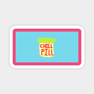 Chill Pill T-shirt Magnet