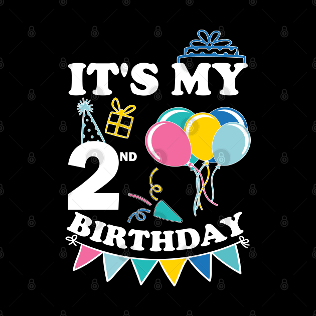 Kids It's My 2nd Birthday Celebrating two Years by greatnessprint