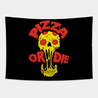 Pizza Or Die Tapestry