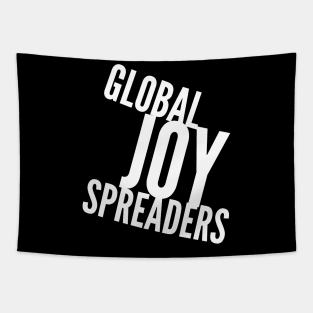 Global JOY Spreaders (slanted wht text) Tapestry