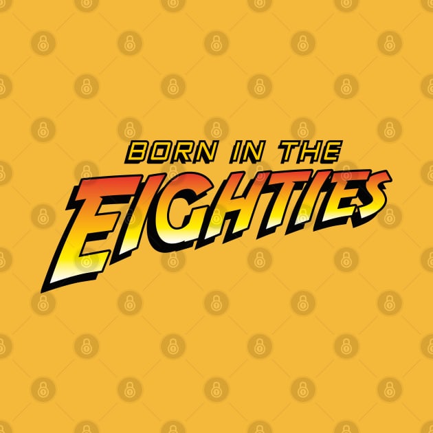 Born in the eighties 80's movie birthday gift idea by LaundryFactory