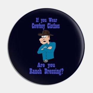 Ranch Dressing Pin