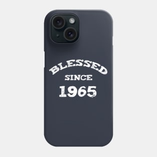 Blessed Since 1965 Cool Blessed Christian Birthday Phone Case