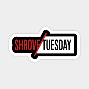 Shrove Tuesday Magnet