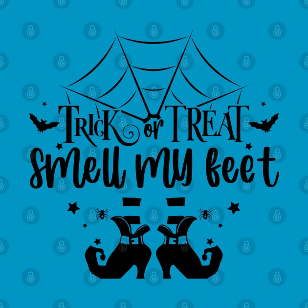 Trick or Treat || Smell my Feet | Halloween Vibes by Bowtique Knick & Knacks