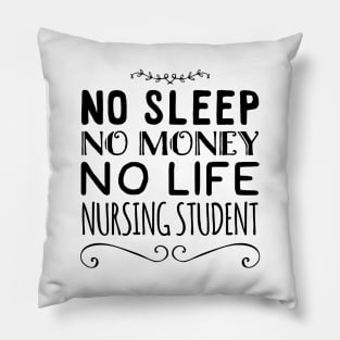 Funny Nursing Student Nurse Gift Idea Pillow