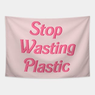 Stop Wasting Plastic Tapestry