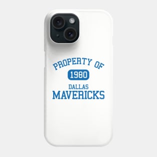 Property of Dallas Mavericks Phone Case