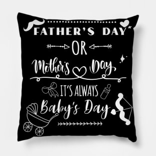 ALWAYS BABY'S DAY Pillow