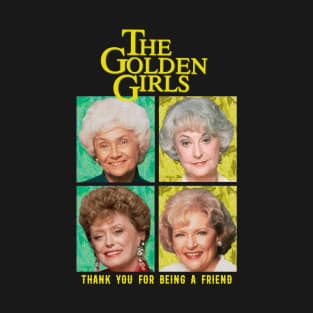 golden moms squad thank you for being a friend T-Shirt