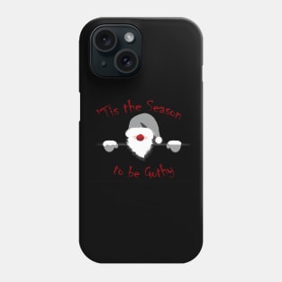 Tis the Season to be Gothy - Goth Santa Christmas Phone Case