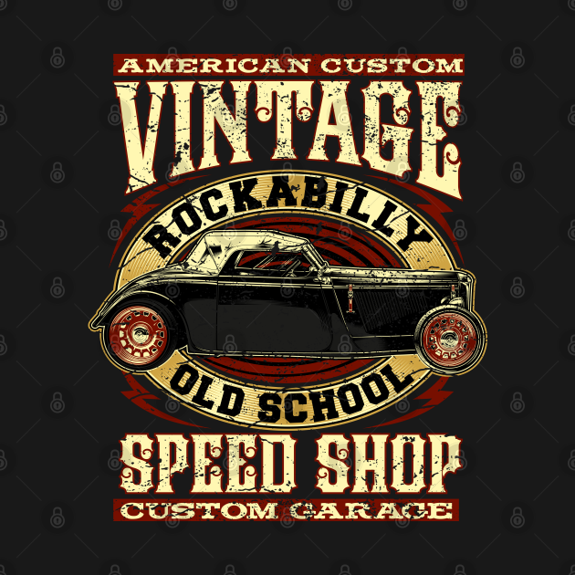 American Custom Vintage Rockabilly Hot Rod Hot Rod TShirt TeePublic