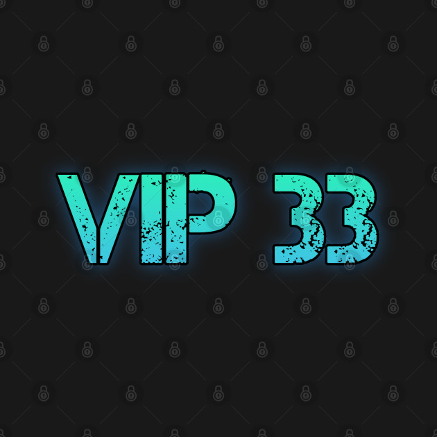 Discover VIP 33 - Vip - T-Shirt