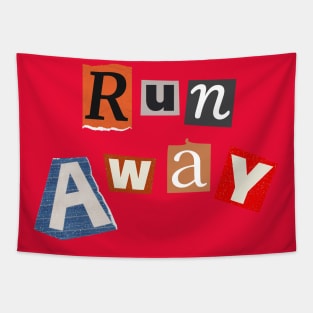 RUN AWAY Tapestry