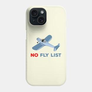 No fly List Phone Case