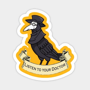 Listen to your doctor Magnet