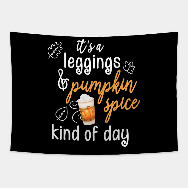 Fall Leggings and Pumpkin Spice Season Lover Gift for Women Tapestry by JPDesigns