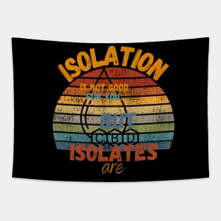 Isolation Is Not Good But CBD Isolates Are Tapestry