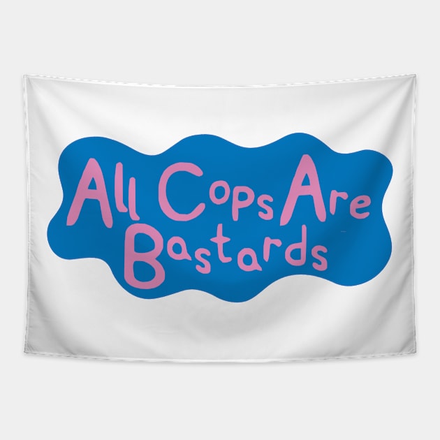 All Cops Are Bastards - Pepp Pig Logo Parody Tapestry by Vortexspace