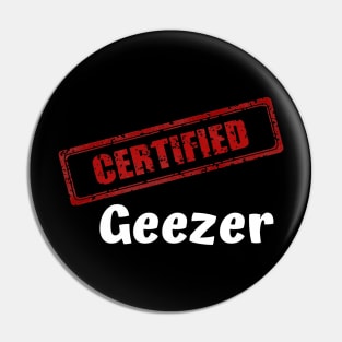 Certified Geezer Pin