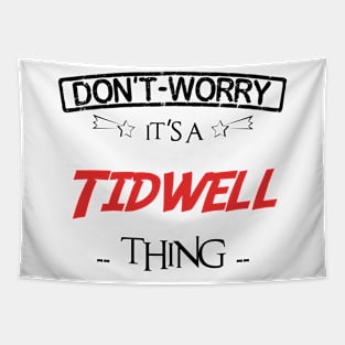 Don't Worry, It's A Tidwell Thing, Name , Birthday, given name Tapestry