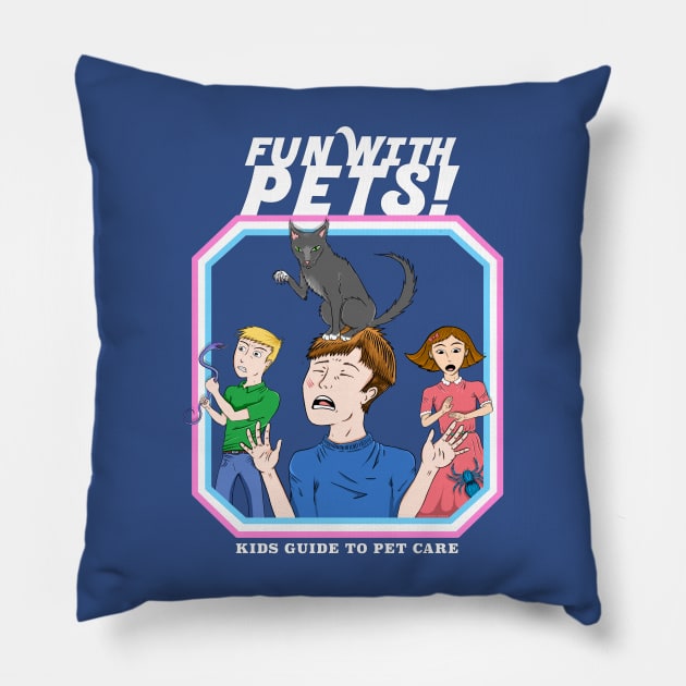 Fun with Pets! Pillow by Justanos