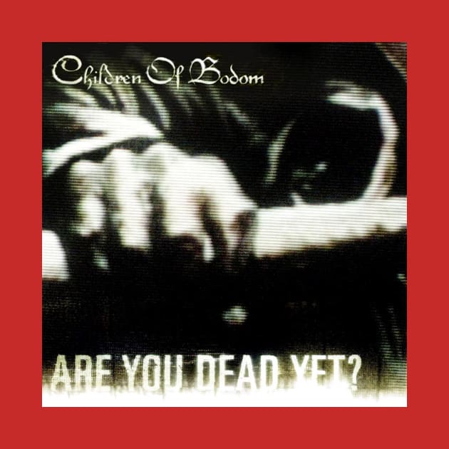 Children Of Bodom Are You Dead Yet Album Cover by Mey X Prints