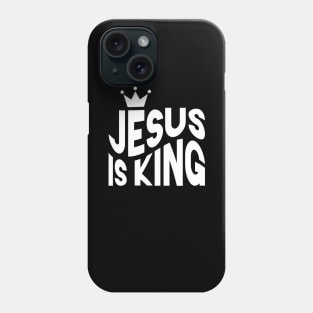 Jesus Is King Phone Case