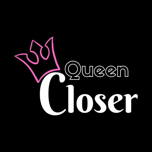 Queen Closer by Closer T-shirts