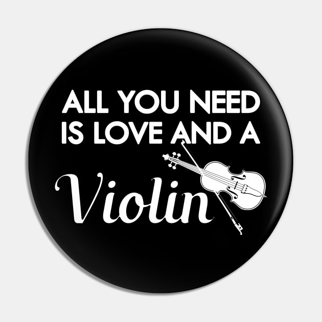 Violin Player - All you need is love and a violin Pin by KC Happy Shop