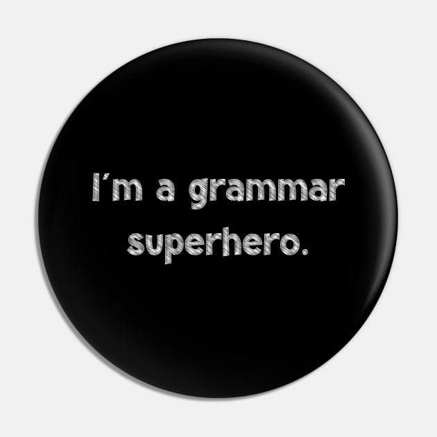 I'm a grammar superhero, National Grammar Day, Teacher Gift, Child Gift, Grammar Police, Grammar Nazi, Grammar Quotes, Funny Grammar, Pin by DivShot 