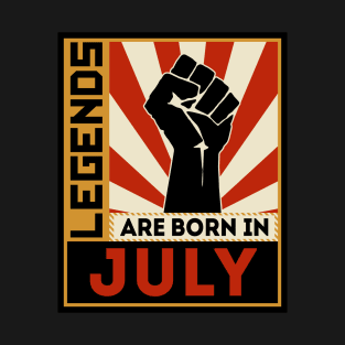 Legends Are Born In July T-Shirt