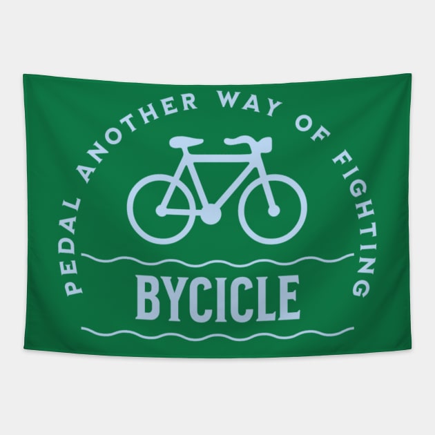 Pedal Another Way Of Fighting Tapestry by ChasingTees