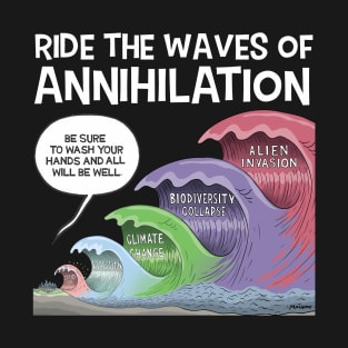 Five Waves of Annihilation (Design 2 of 2) T-Shirt