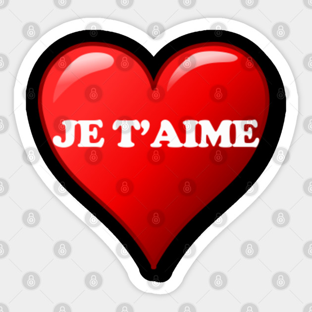 Get Wallpaper Je T Aime I Love You Adesivo Teepublic It For Free