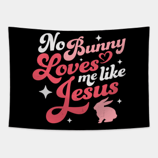 No Bunny Loves Me Like Jesus - Easter Tapestry