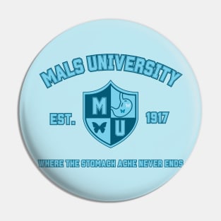 MALS University (Where the Stomach ache never ends & butterfly) Pin