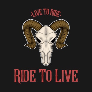 live to ride ride to live biker T-Shirt