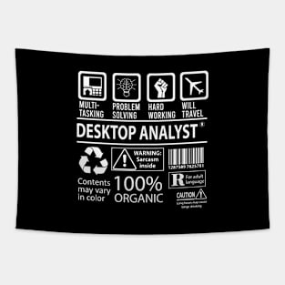 Desktop Analyst T Shirt - MultiTasking Certified Job Gift Item Tee Tapestry