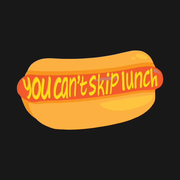 You Can't Skip Lunch by soulf1re